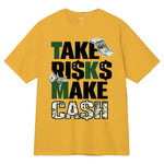 Take Risks Money Tee