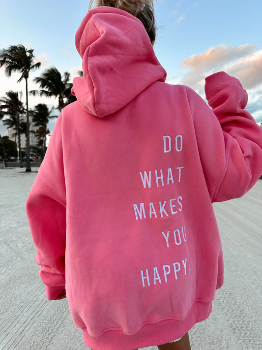 Sunkissed Coconut Do What Makes You Happy Hoodie back view