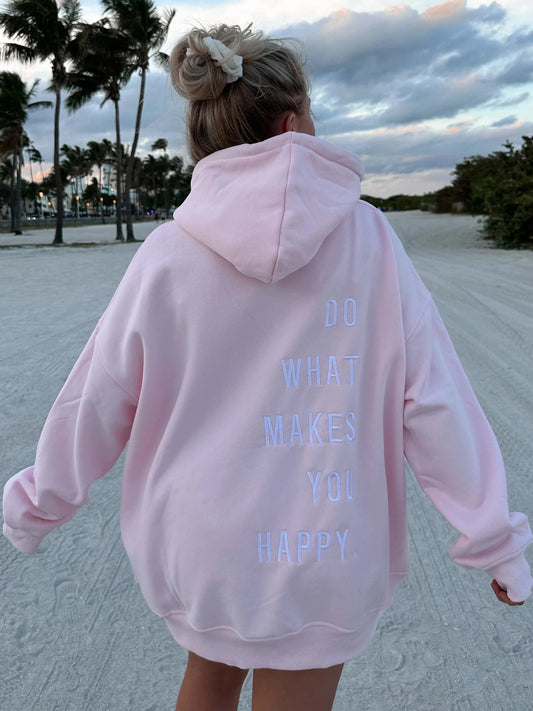 Sunkissed Coconut Do What Makes You Happy Hoodie back view